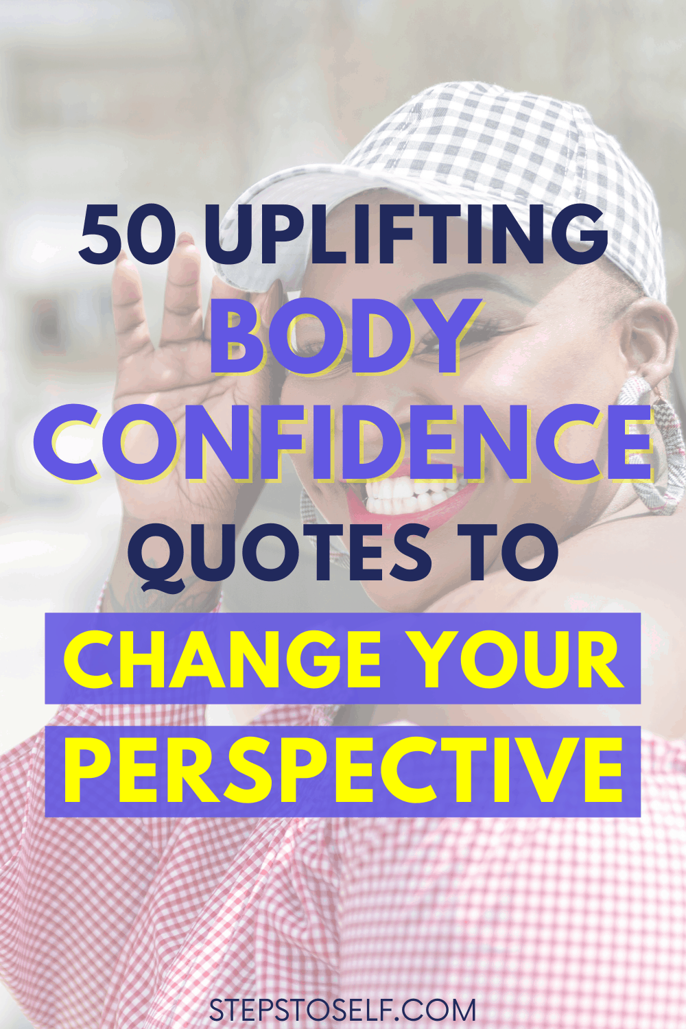 50 Uplifting Body Confidence Quotes to Change Your Perspective