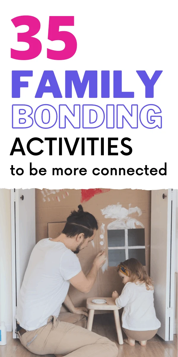 Family bonding activities
