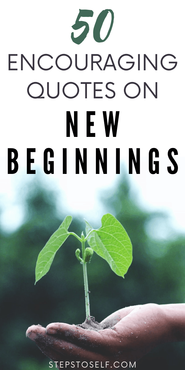 50 Encouraging Quotes About New Starts