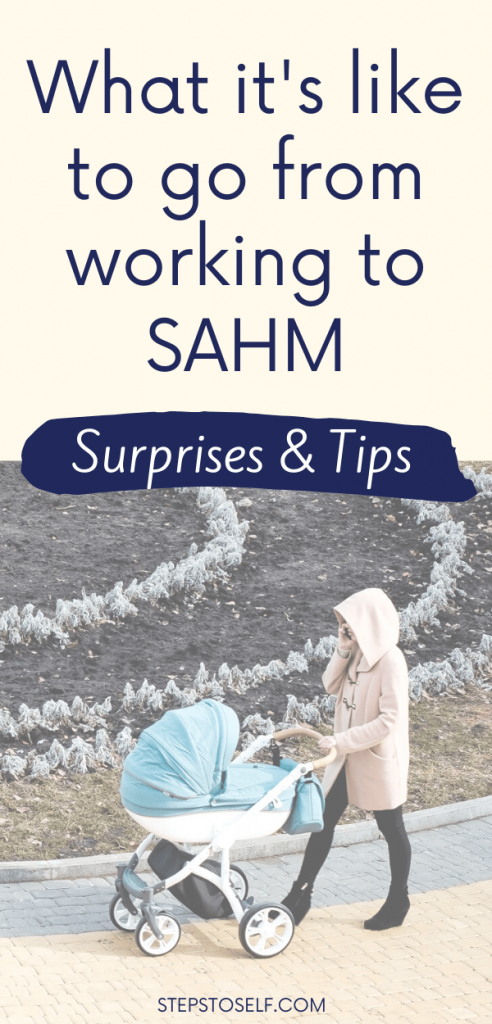 What it's like to go from working to stay at home mom: surprises & tips