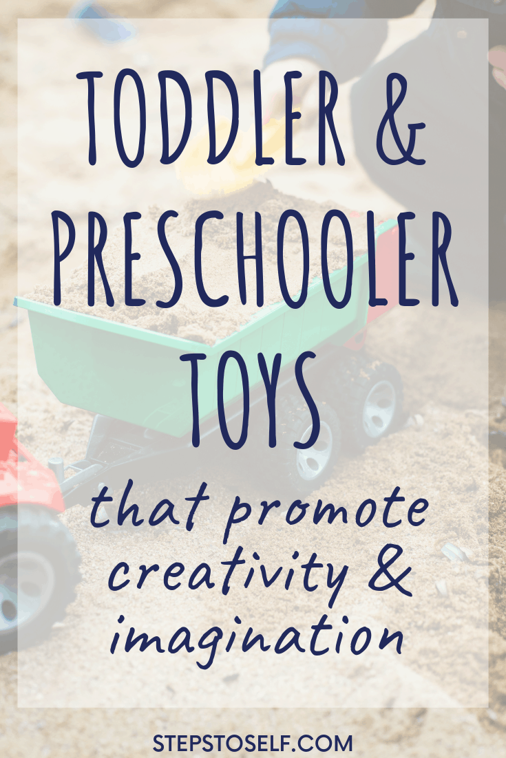 Toddler & preschooler toys that promote creativity and imagination